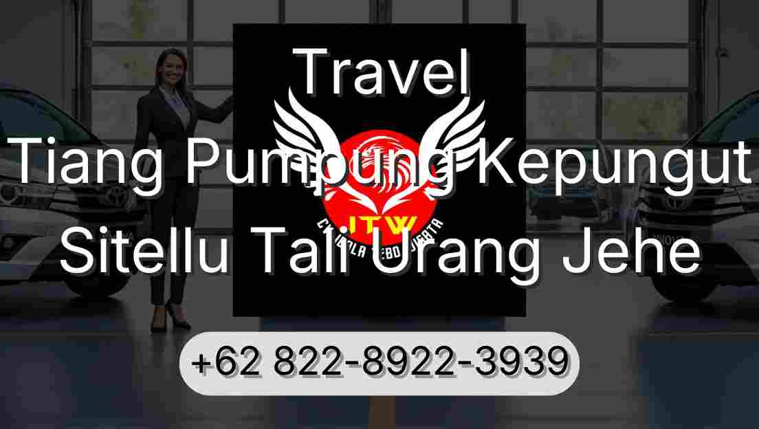 Travel Tiang Pumpung Kepungut Sitellu Tali Urang Jehe