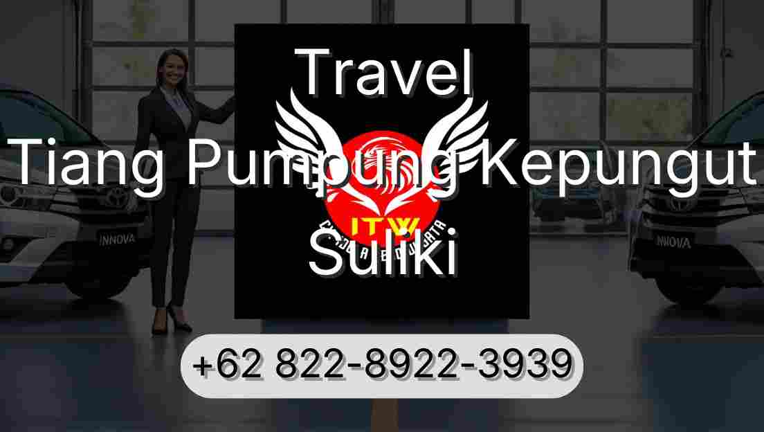 Travel Tiang Pumpung Kepungut Suliki