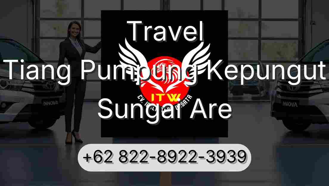 Travel Tiang Pumpung Kepungut Sungai Are