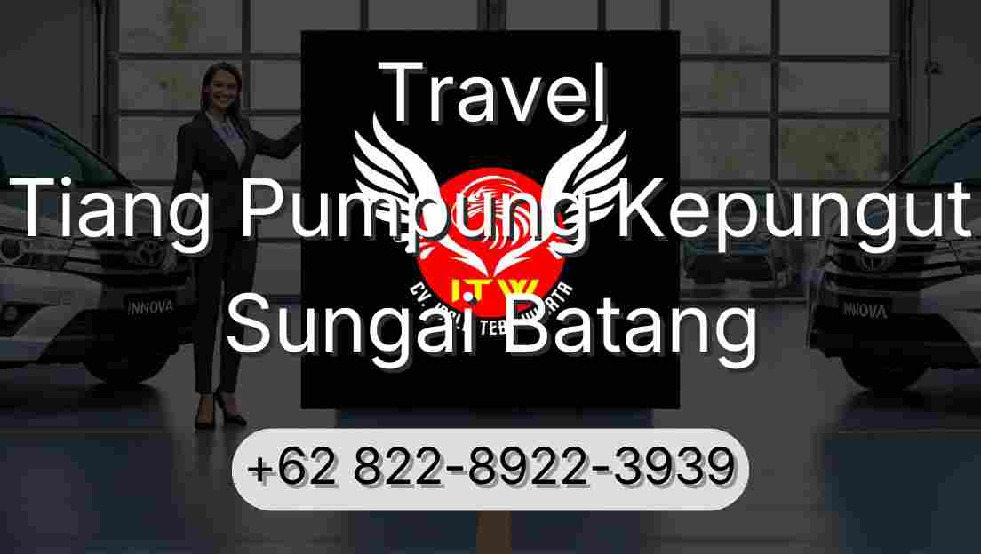 Travel Tiang Pumpung Kepungut Sungai Batang