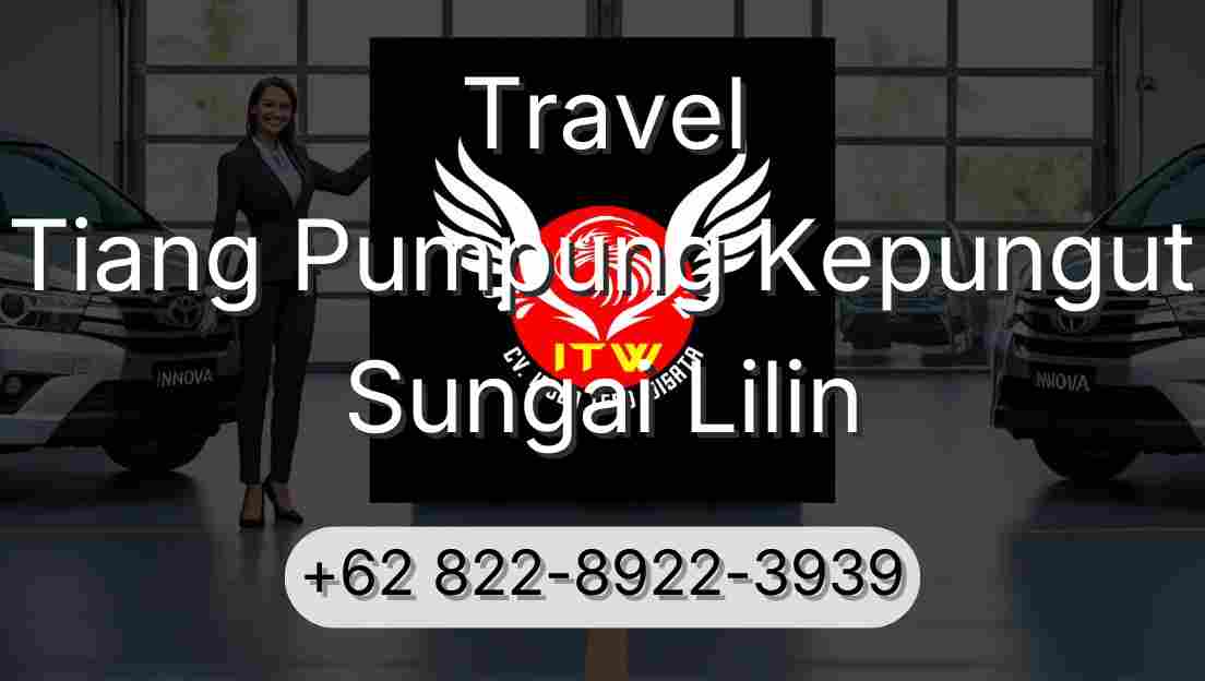 Travel Tiang Pumpung Kepungut Sungai Lilin