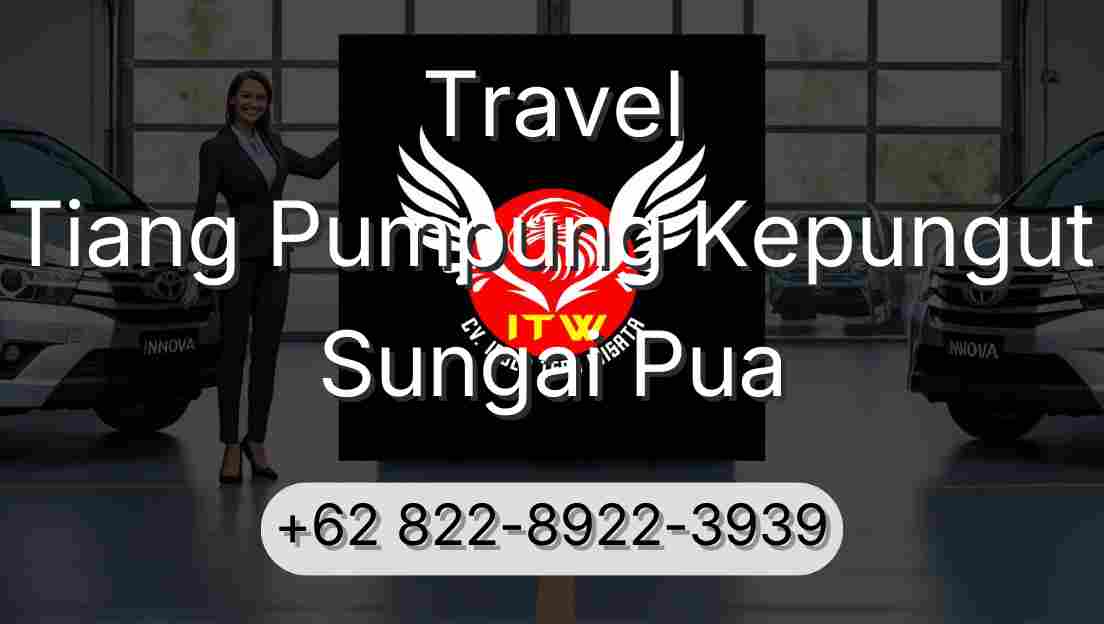 Travel Tiang Pumpung Kepungut Sungai Pua