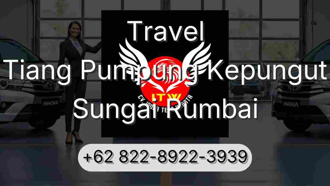 Travel Tiang Pumpung Kepungut Sungai Rumbai