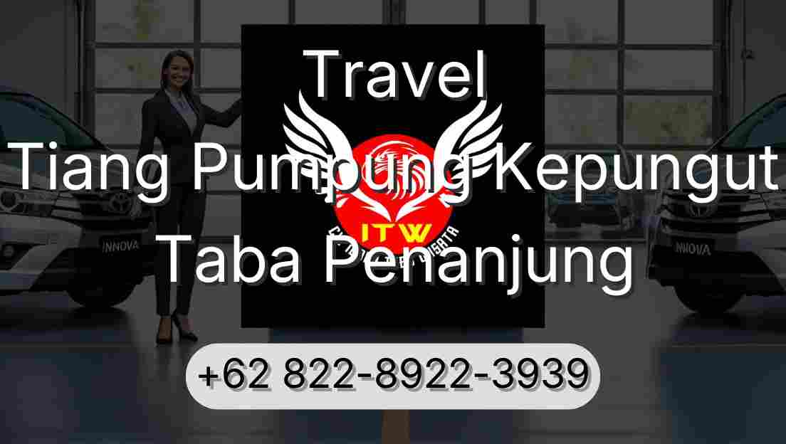 Travel Tiang Pumpung Kepungut Taba Penanjung