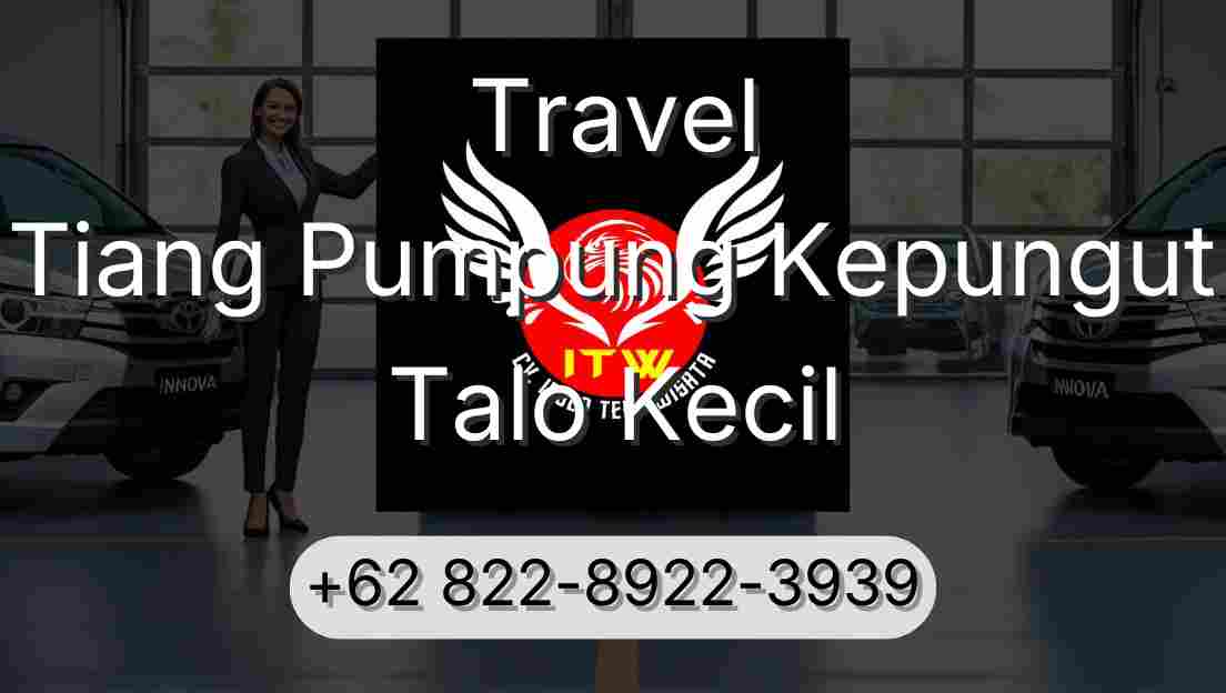 Travel Tiang Pumpung Kepungut Talo Kecil