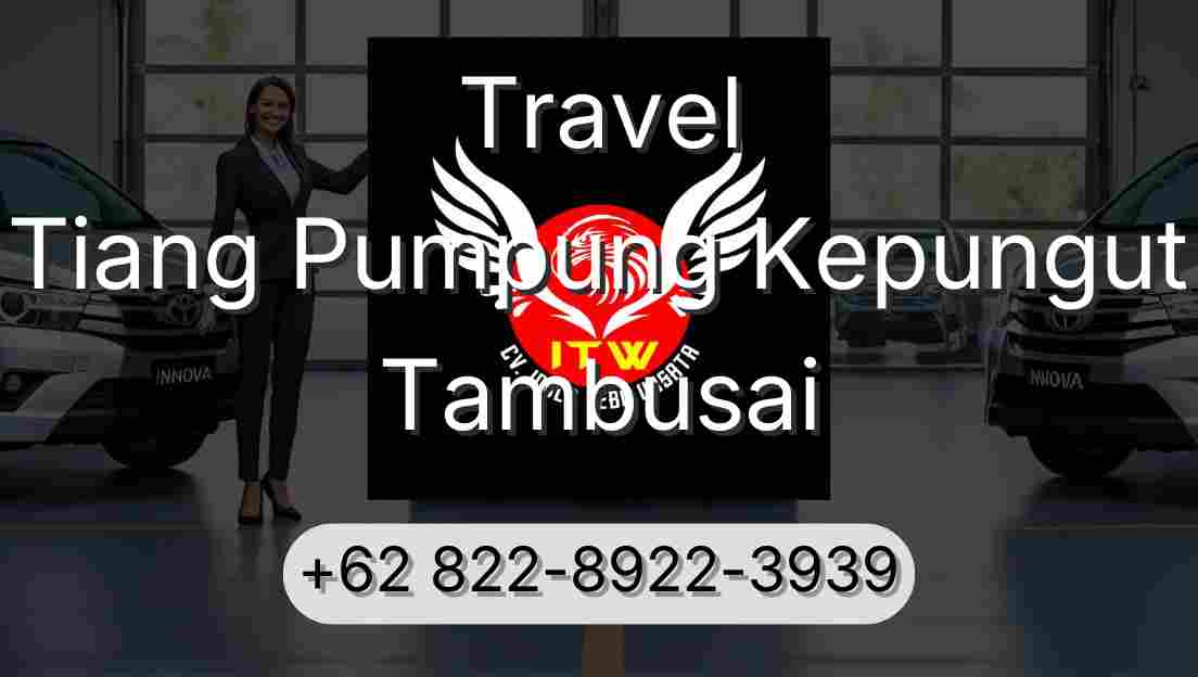 Travel Tiang Pumpung Kepungut Tambusai