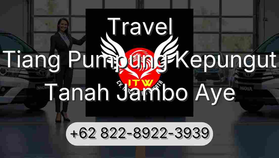 Travel Tiang Pumpung Kepungut Tanah Jambo Aye