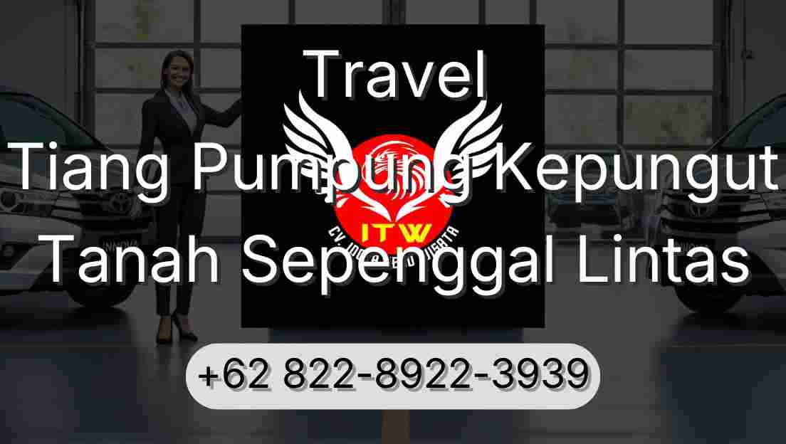 Travel Tiang Pumpung Kepungut Tanah Sepenggal Lintas