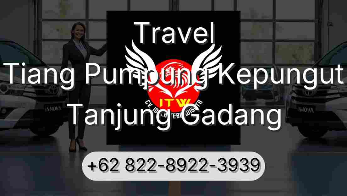 Travel Tiang Pumpung Kepungut Tanjung Gadang