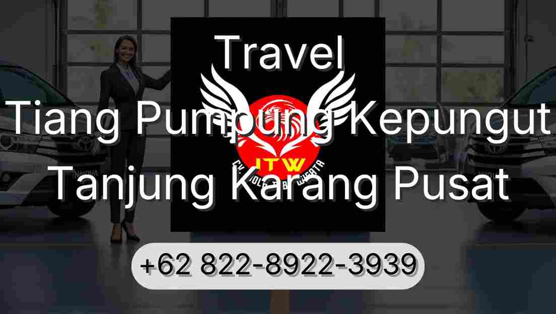 Travel Tiang Pumpung Kepungut Tanjung Karang Pusat