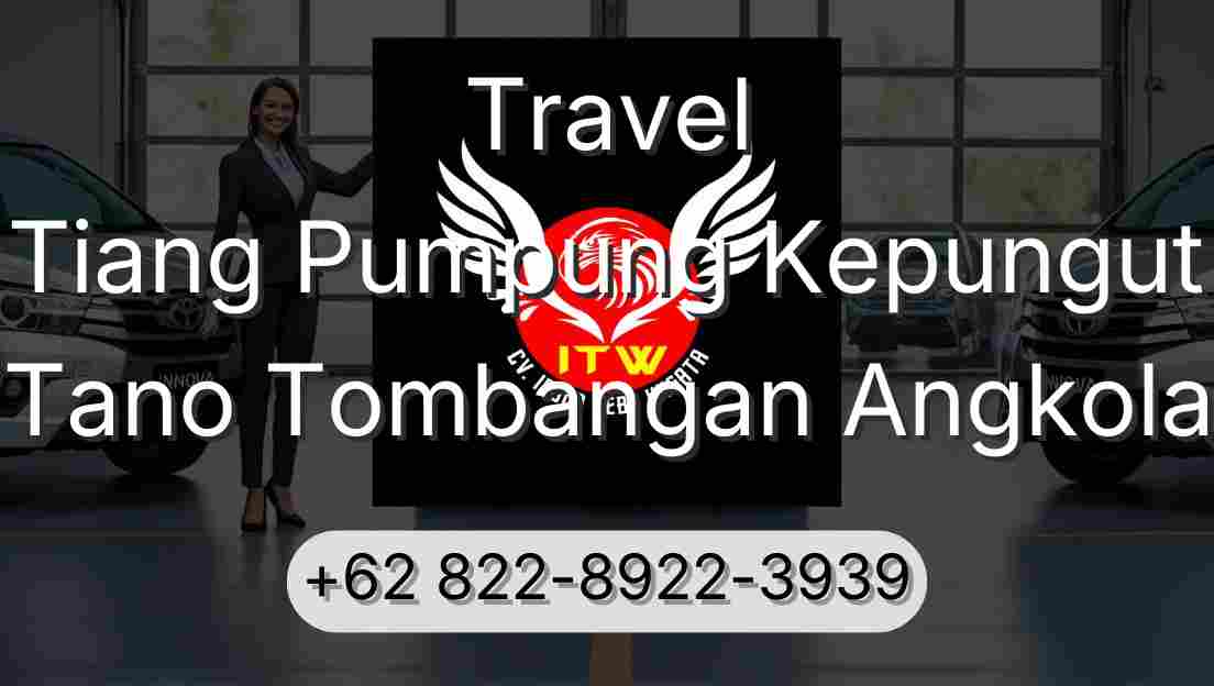 Travel Tiang Pumpung Kepungut Tano Tombangan Angkola