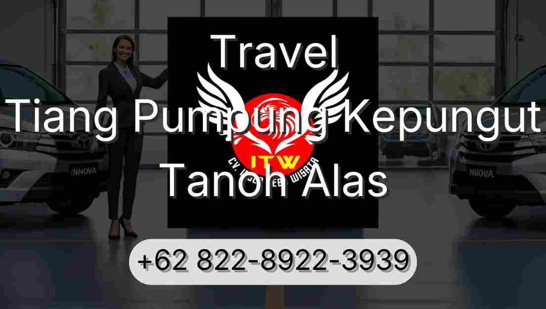 Travel Tiang Pumpung Kepungut Tanoh Alas