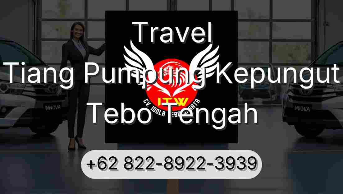 Travel Tiang Pumpung Kepungut Tebo Tengah