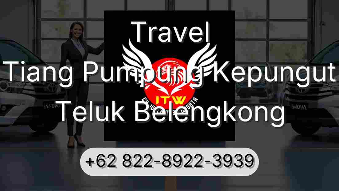 Travel Tiang Pumpung Kepungut Teluk Belengkong