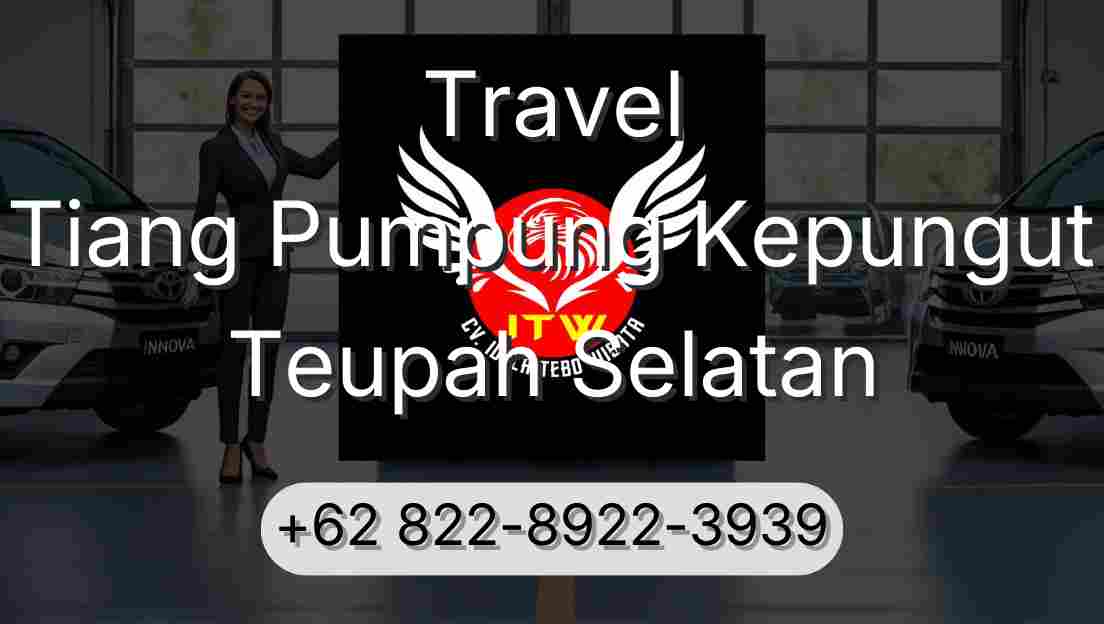 Travel Tiang Pumpung Kepungut Teupah Selatan