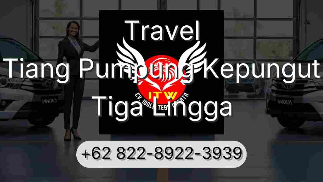 Travel Tiang Pumpung Kepungut Tiga Lingga