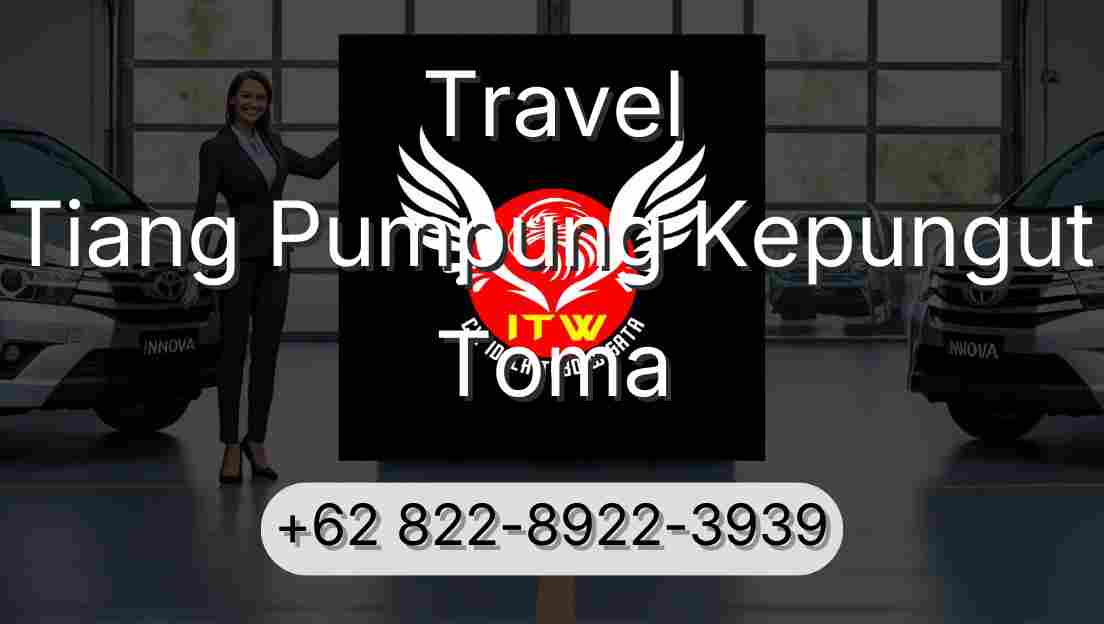 Travel Tiang Pumpung Kepungut Toma