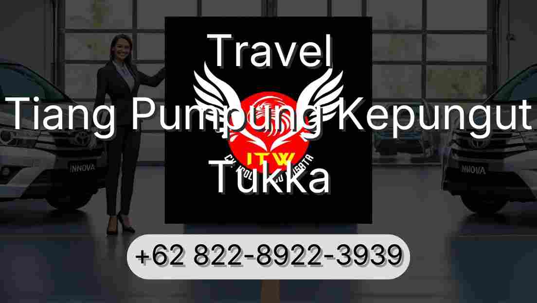 Travel Tiang Pumpung Kepungut Tukka