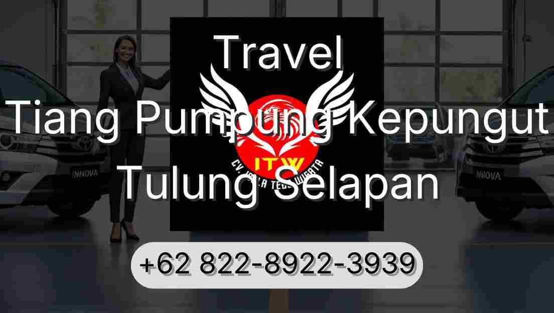 Travel Tiang Pumpung Kepungut Tulung Selapan