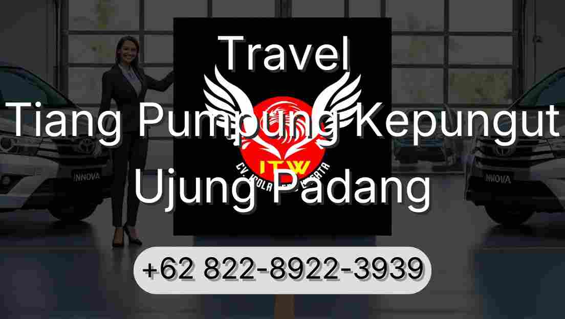 Travel Tiang Pumpung Kepungut Ujung Padang