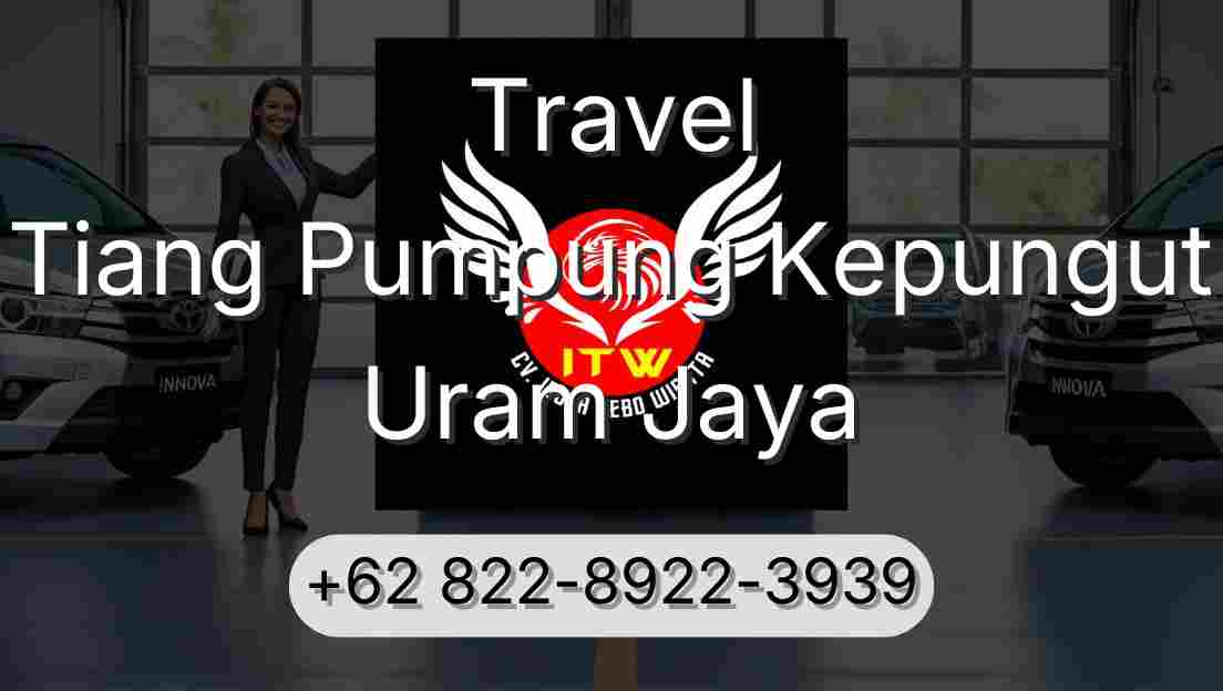Travel Tiang Pumpung Kepungut Uram Jaya