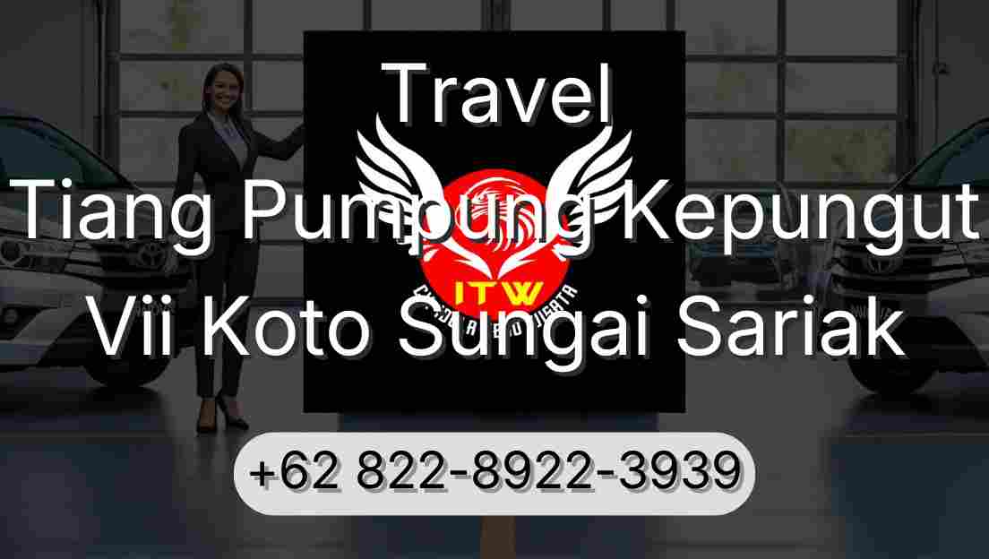 Travel Tiang Pumpung Kepungut Vii Koto Sungai Sariak