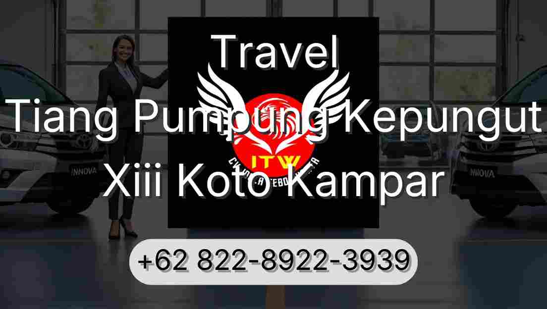 Travel Tiang Pumpung Kepungut Xiii Koto Kampar