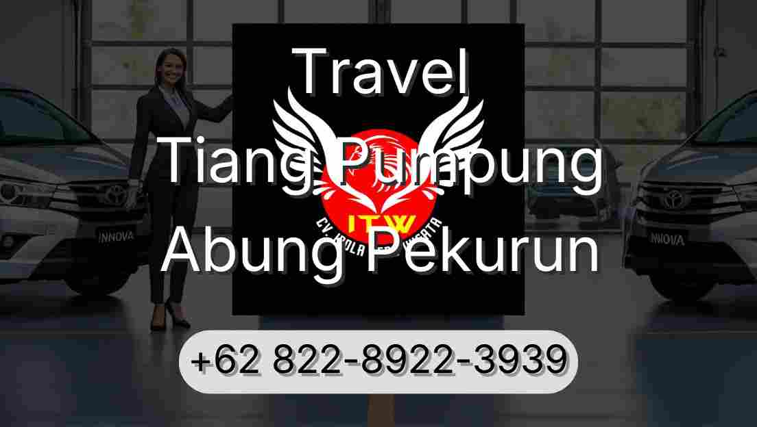 Travel Tiang Pumpung Abung Pekurun