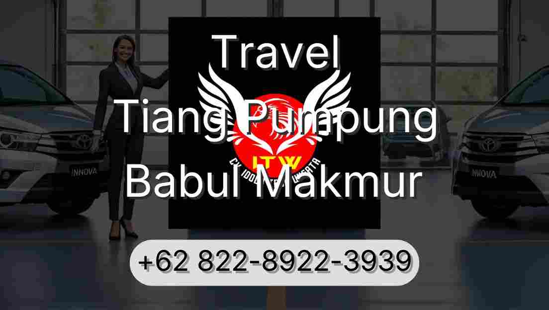 Travel Tiang Pumpung Babul Makmur