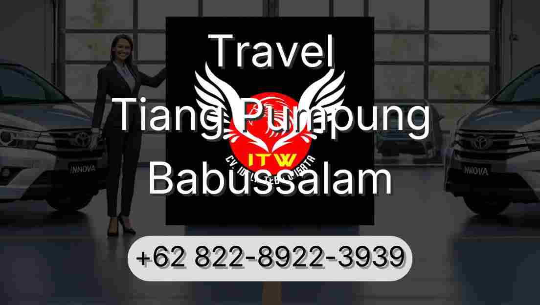 Travel Tiang Pumpung Babussalam