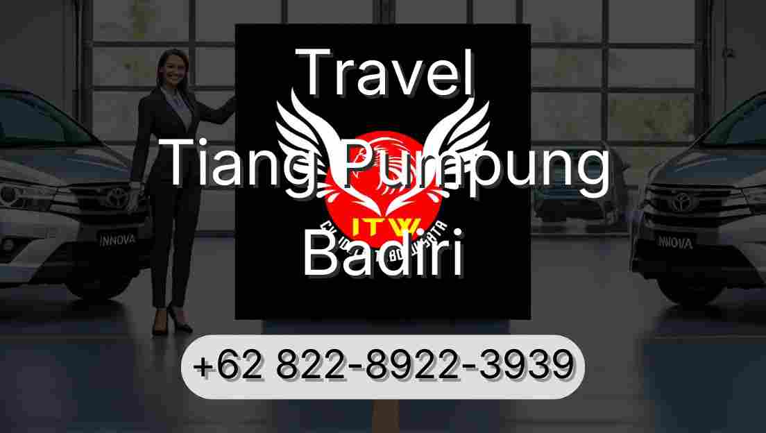 Travel Tiang Pumpung Badiri