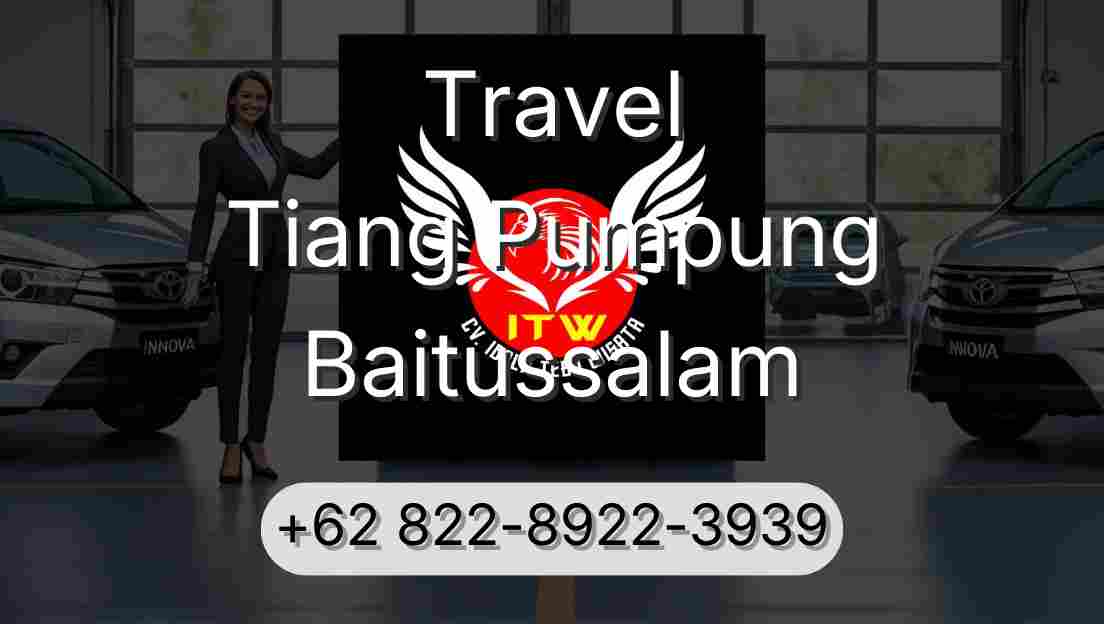 Travel Tiang Pumpung Baitussalam