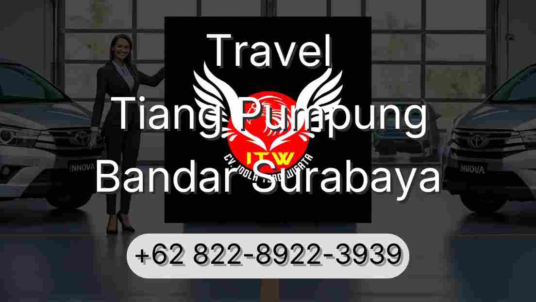Travel Tiang Pumpung Bandar Surabaya
