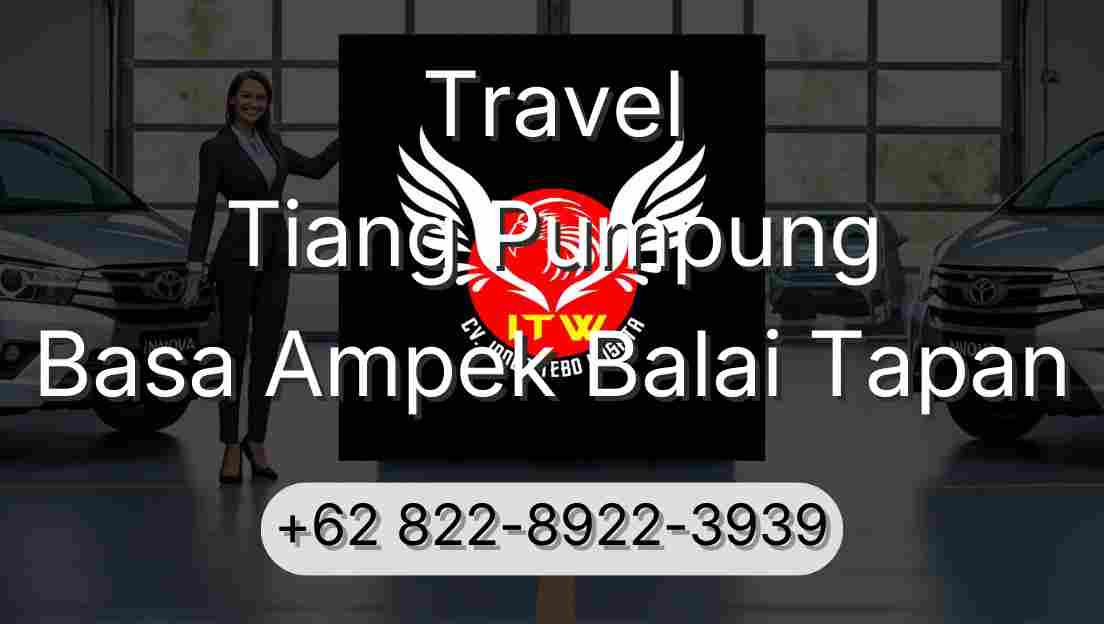 Travel Tiang Pumpung Basa Ampek Balai Tapan