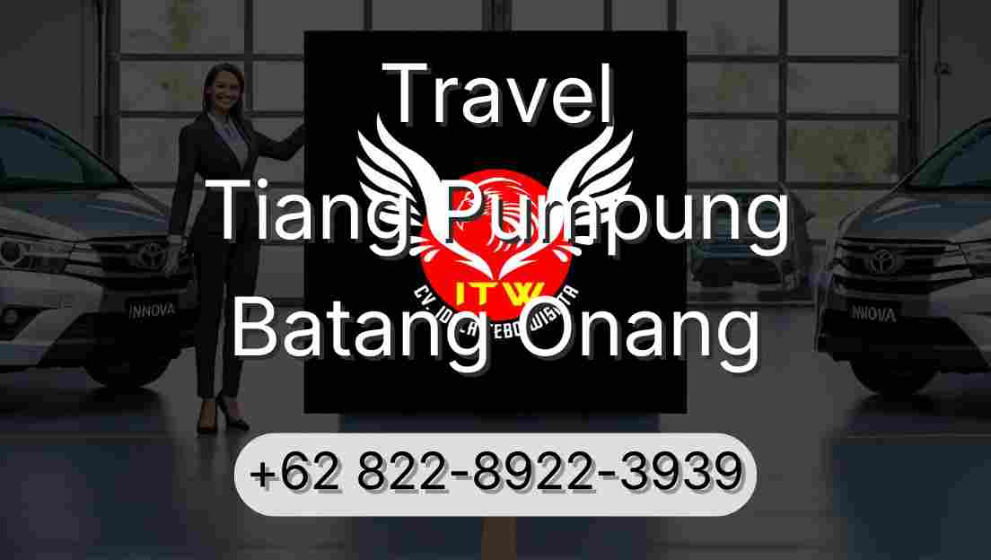 Travel Tiang Pumpung Batang Onang
