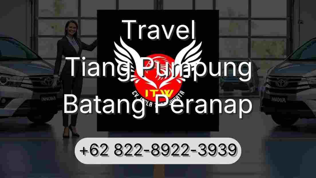 Travel Tiang Pumpung Batang Peranap