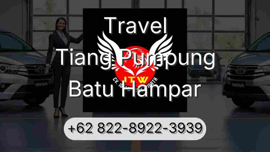 Travel Tiang Pumpung Batu Hampar