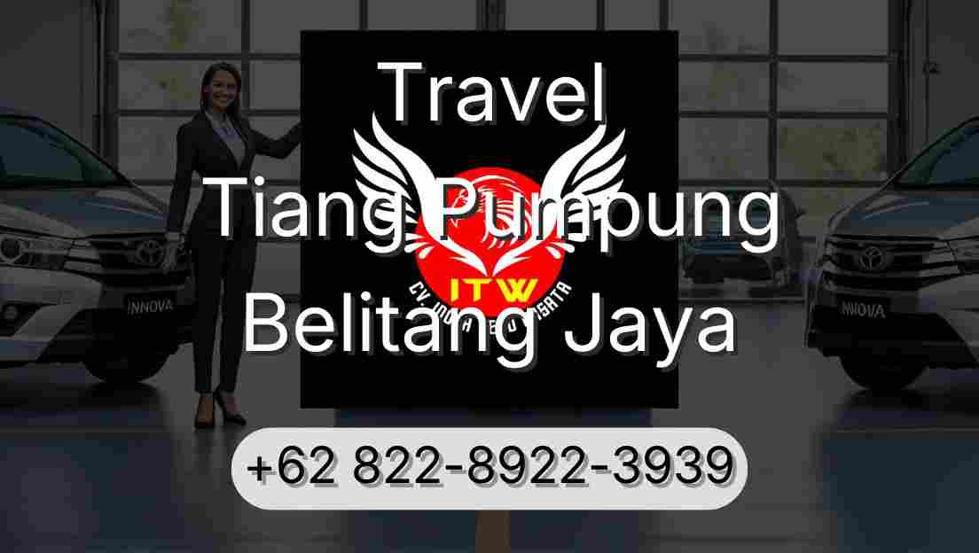Travel Tiang Pumpung Belitang Jaya
