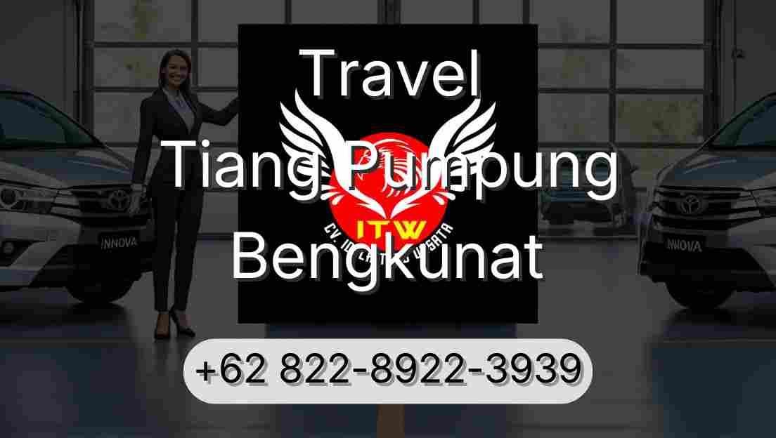 Travel Tiang Pumpung Bengkunat