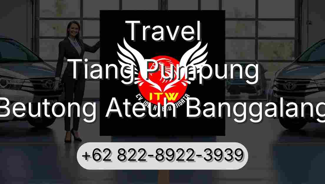 Travel Tiang Pumpung Beutong Ateuh Banggalang