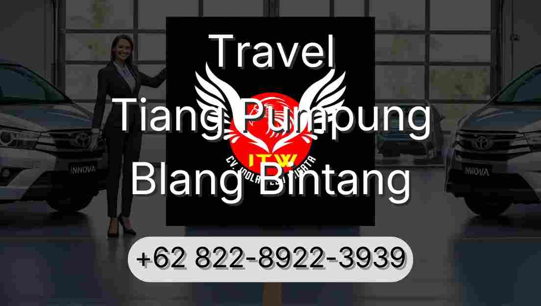 Travel Tiang Pumpung Blang Bintang