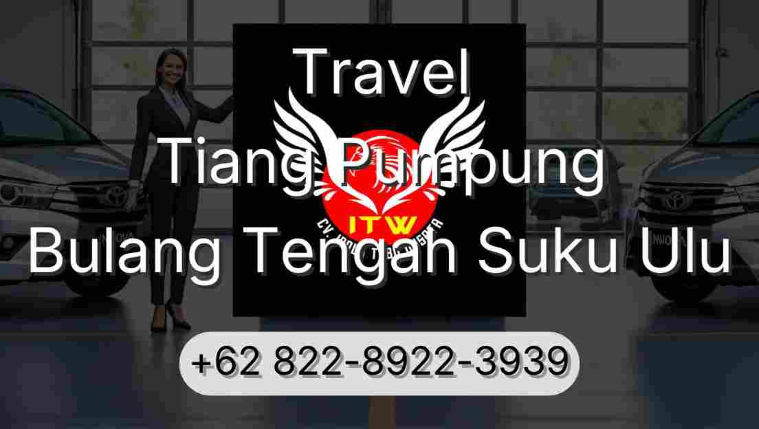 Travel Tiang Pumpung Bulang Tengah Suku Ulu