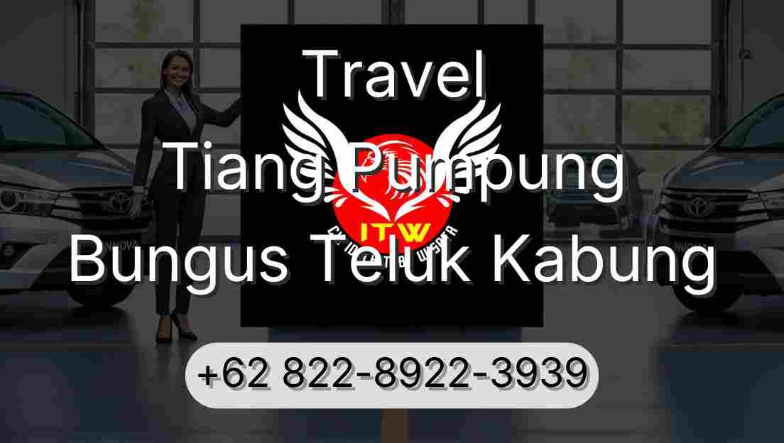 Travel Tiang Pumpung Bungus Teluk Kabung