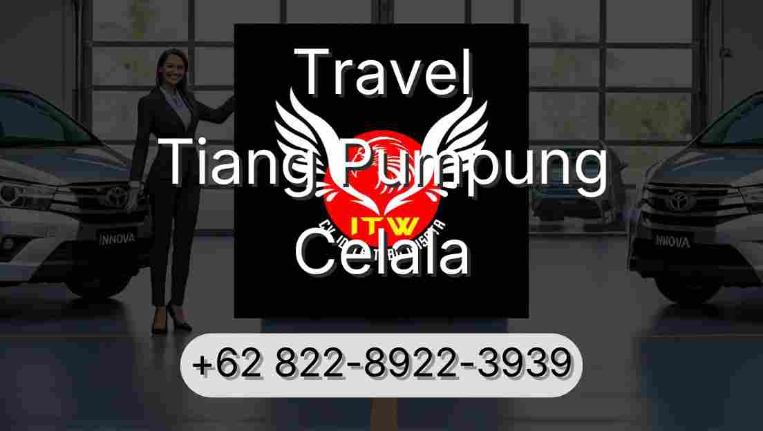 Travel Tiang Pumpung Celala