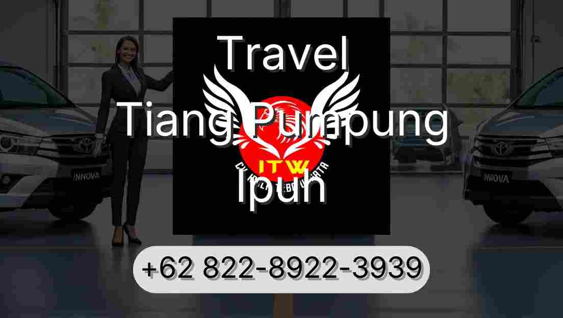 Travel Tiang Pumpung Ipuh