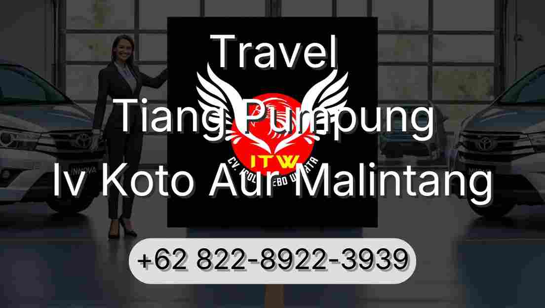 Travel Tiang Pumpung Iv Koto Aur Malintang