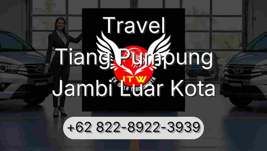 Travel Tiang Pumpung Jambi Luar Kota