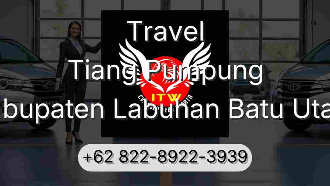 Travel Tiang Pumpung Kabupaten Labuhan Batu Utara