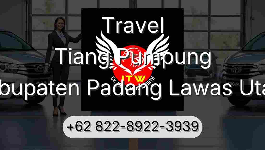 Travel Tiang Pumpung Kabupaten Padang Lawas Utara