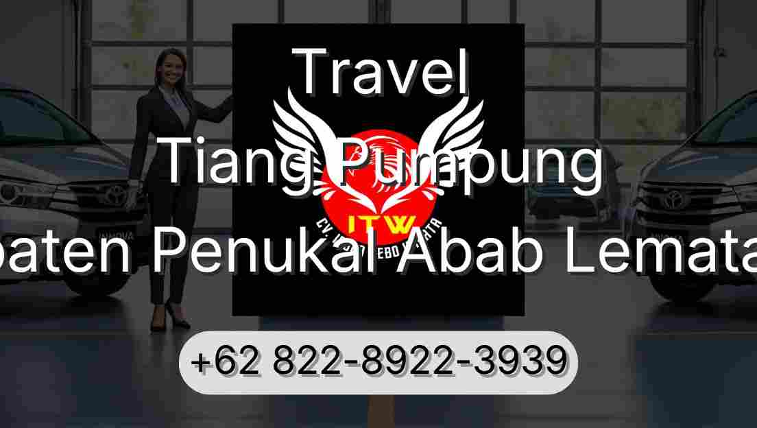 Travel Tiang Pumpung Kabupaten Penukal Abab Lematang Ilir